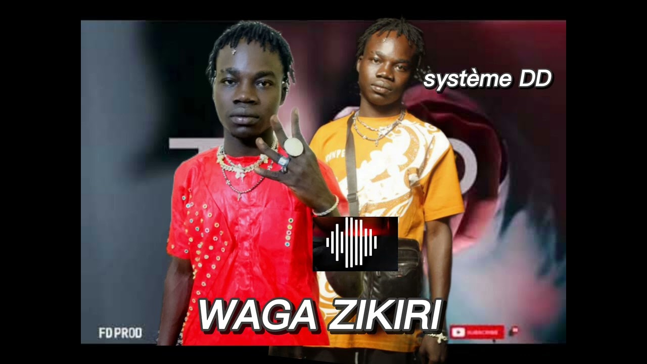 Système DD _-_ WAGA _ ZIKIRI DRIL DD
