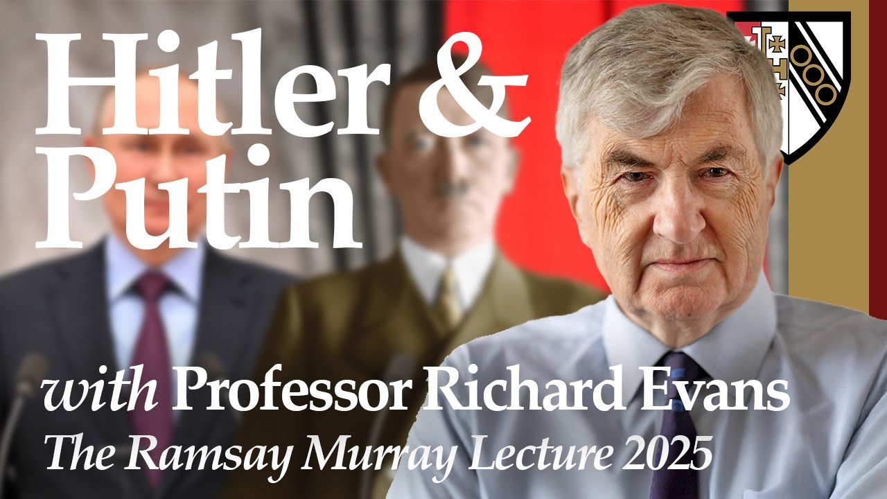 'Hitler and Putin' with Professor Sir Richard Evans (Ramsay Murray Lecture 2025)