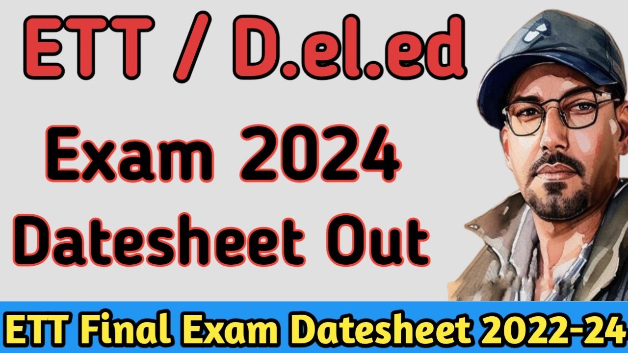 ETT Exam Datesheet 2024 | ETT Practical Exam DateSheet 2023 | ETT New Update
