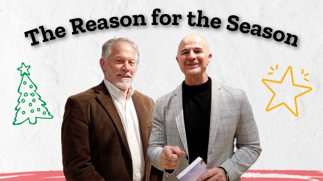 The Reason for the Season | Dr. Mark Jobe and Dr. Joseph Stowell