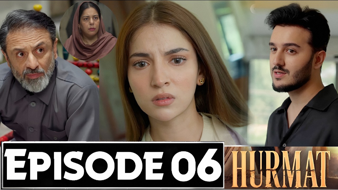 Hurmat Episode 6 Promo | Hurmat Drama Episode 6 Teaser | Hurmat Episode 7 Review 