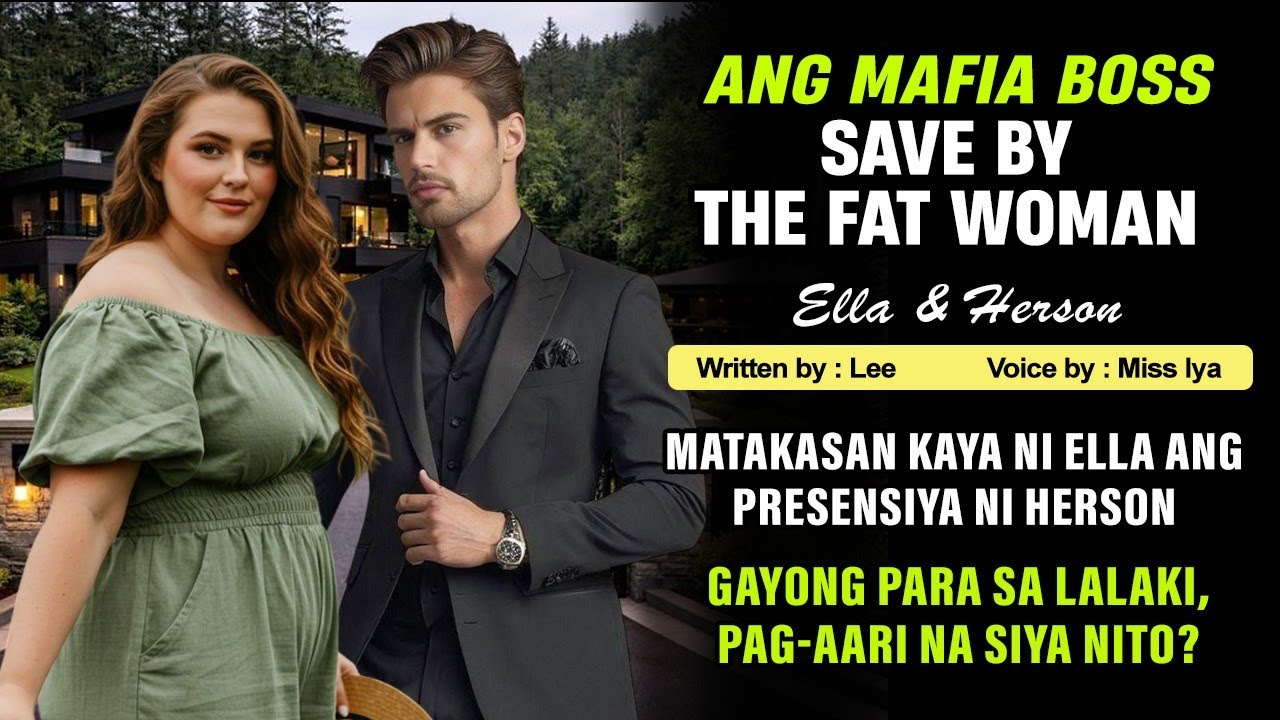 MAFIA BOSS, NA INLOVE SA MATABANG BABAENG NAG LIGTAS SA KANIYA