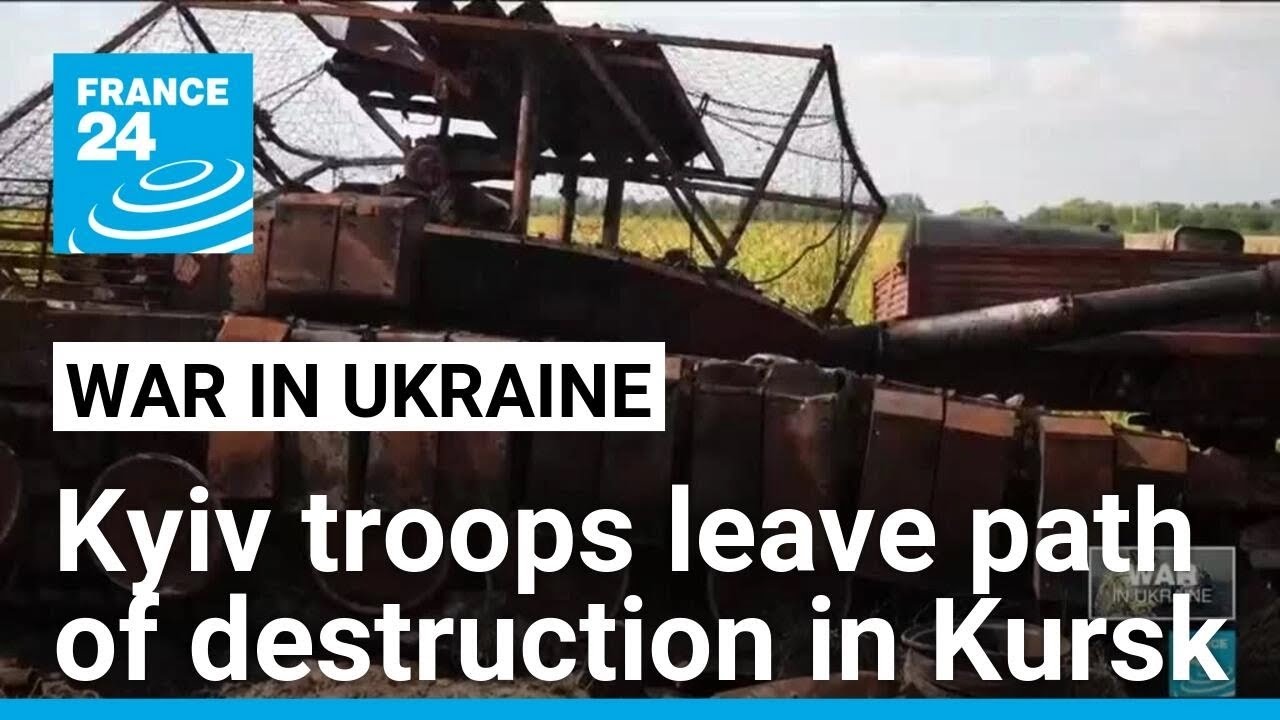 Ukrainian forces leave path of destruction in Kursk incursion &bull; FRANCE 24 English