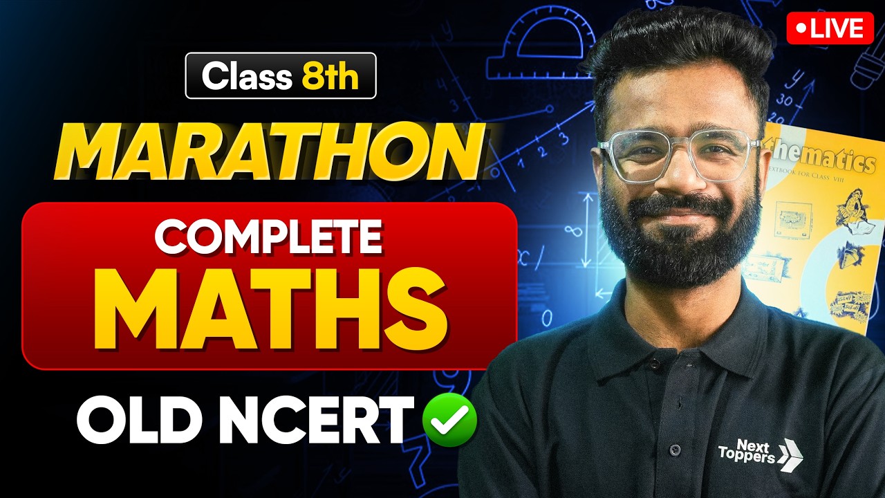Class 8 Maths Marathon 🔥 Complete Old NCERT | Full Syllabus | CBSE  | NextToppers LIVE