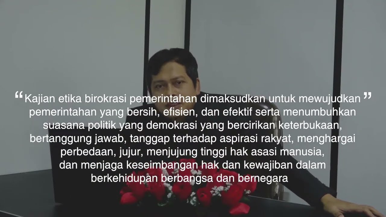 Birokrasi, Etika Birokrasi, dan Kesejahteraan Masyarakat - Dr. Dedy Hermawan