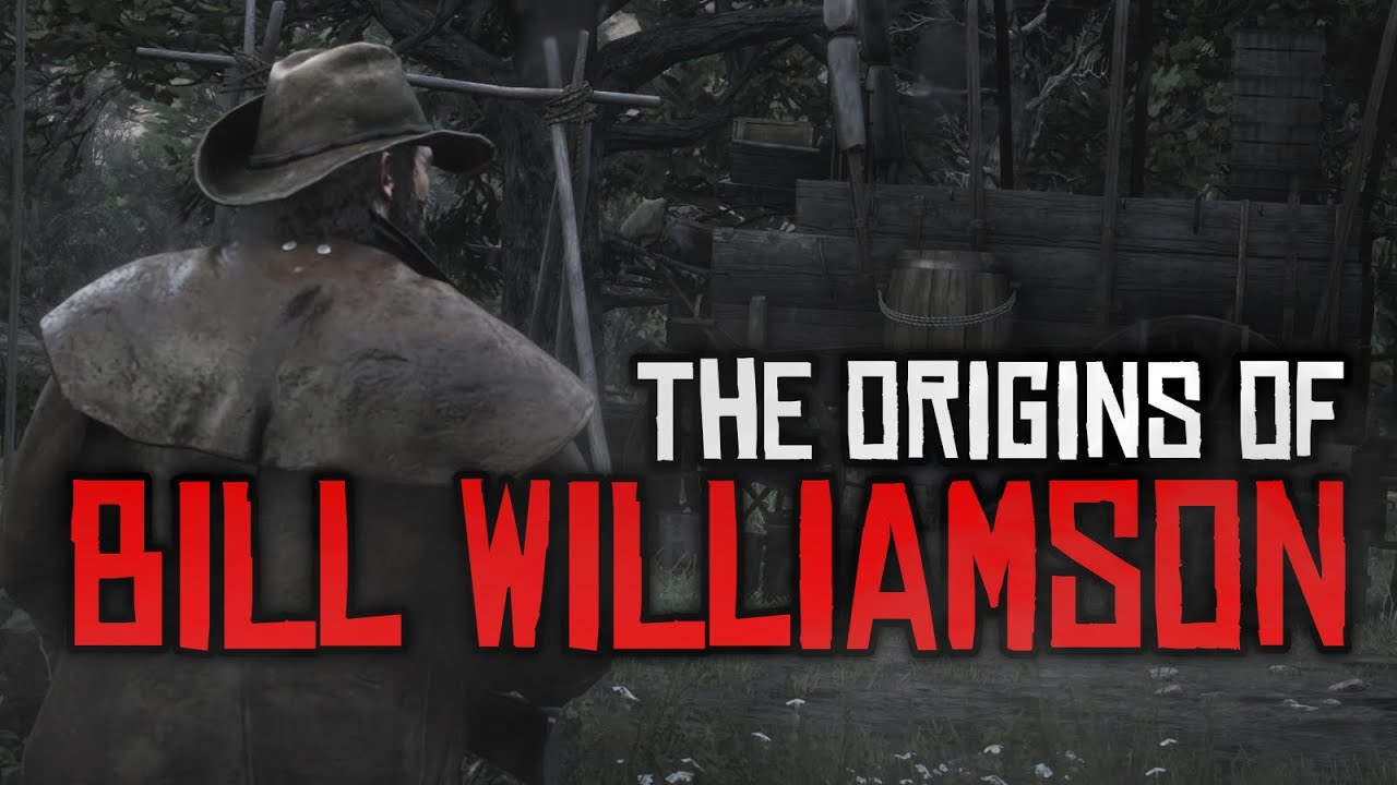 The Origins of Bill Williamson - Red Dead Redemption 2