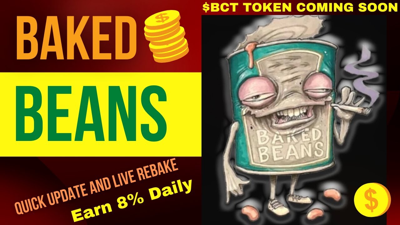 Baked Beans, Live Rebake. $BCT TOKEN Coming Soon