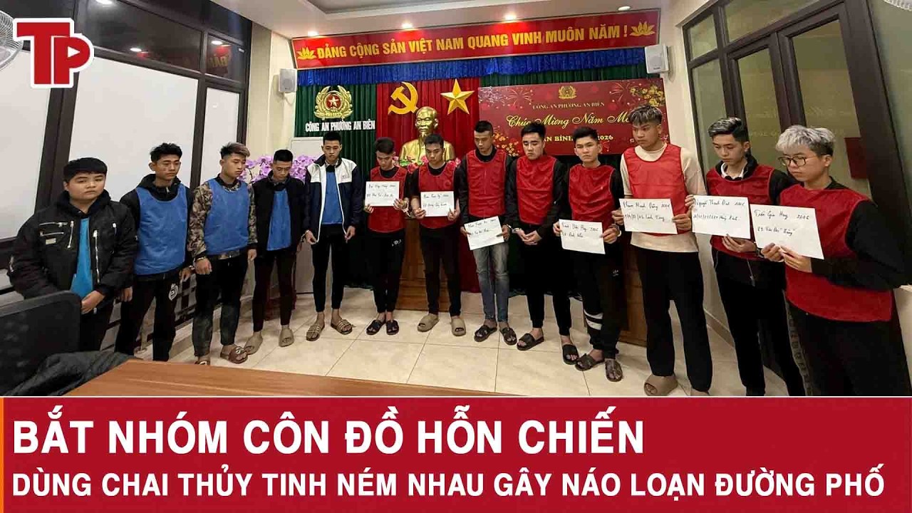 Tối 17/3: Bắt nhóm côn đồ hỗn chiến, dùng chai thủy tinh ném nhau gây náo loạn đường phố Hải Phòng