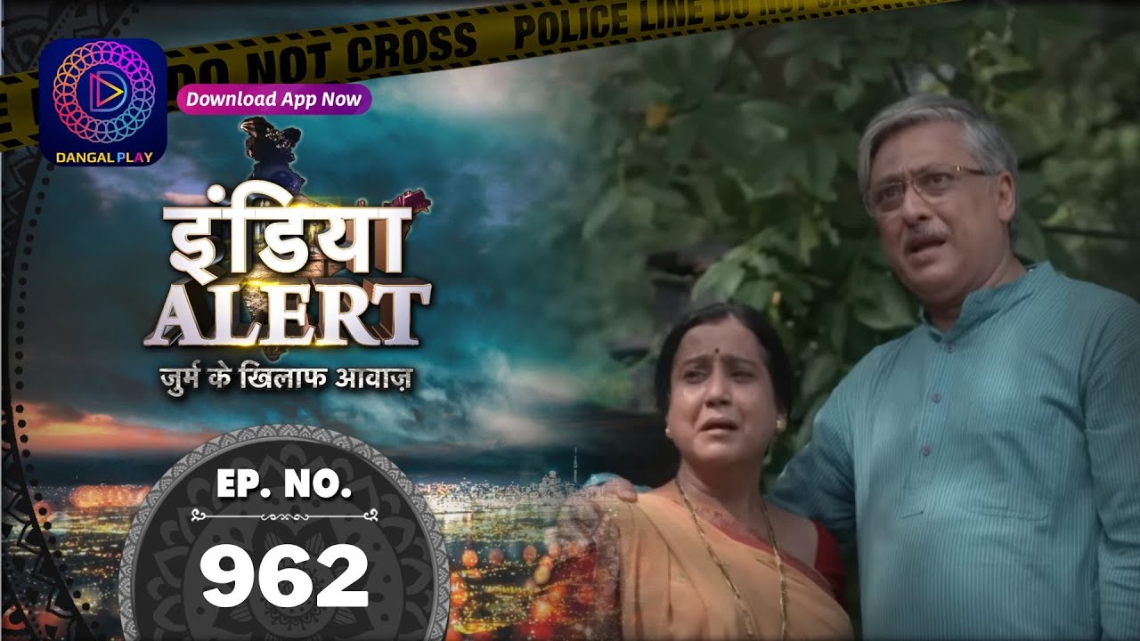 India Alert | Kalyug ki santaan | Full Episode 962 | इंडिया अलर्ट | Dangal TV