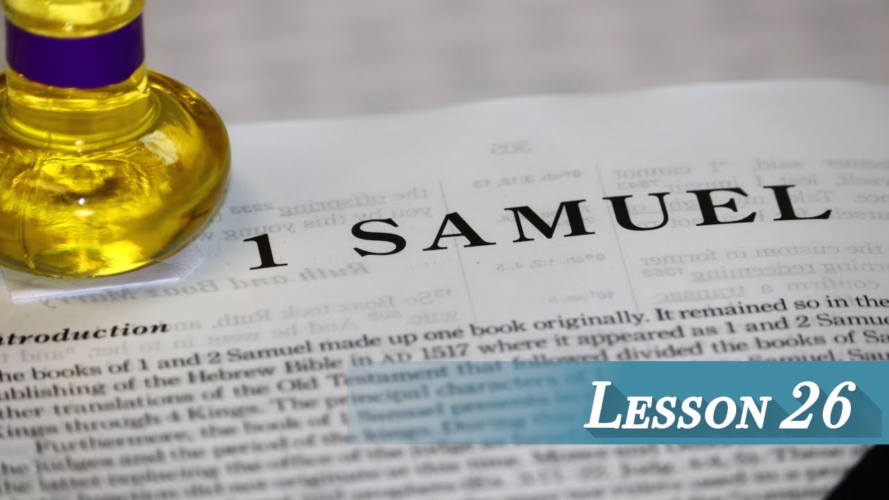 Lesson 26 - I Samuel 15 & 16