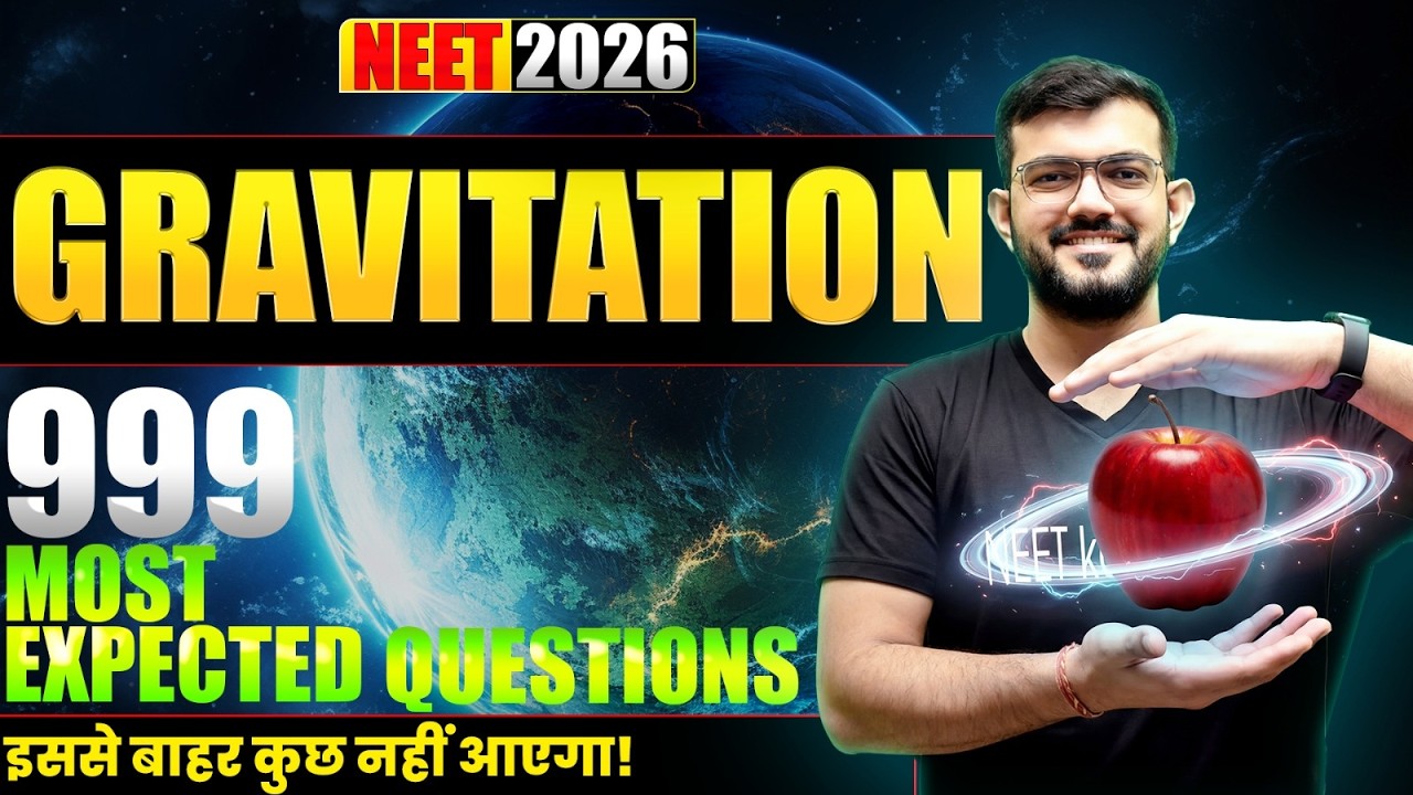 Gravitation | 999 Most Expected Questions | Full Practice + PYQs ~ AJ SIr