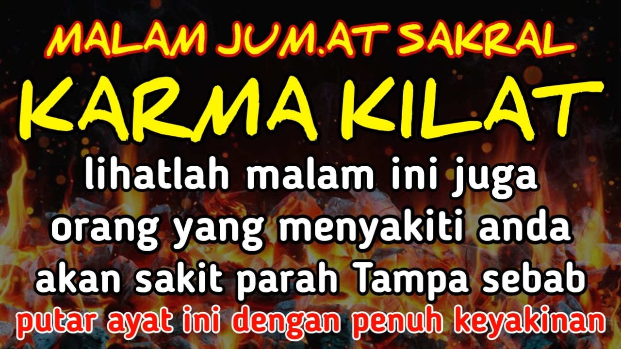 SEGERA PUTAR AYAT INI !! Agar Orang Yg Dzolim Padamu Terkena Karma Dan Azab Dari Allah