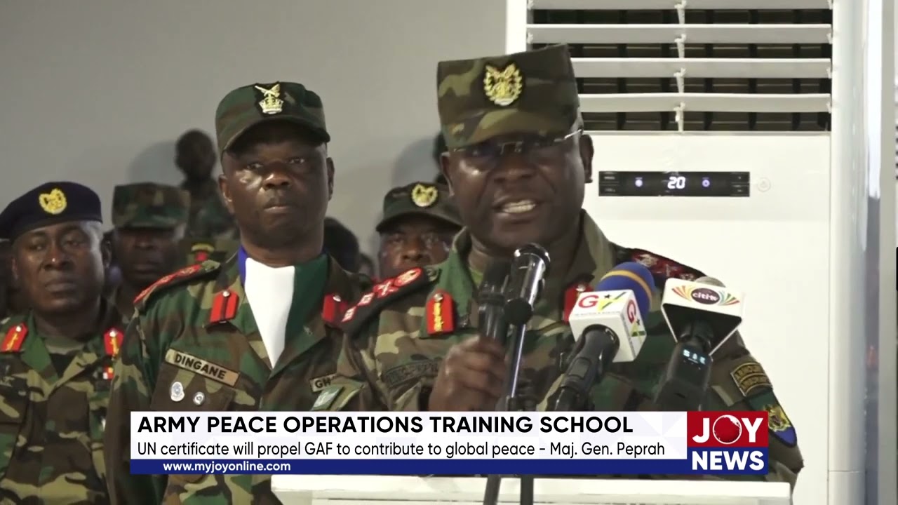 APOTS: UN certificate will propel GAF to contribute to global peace - Maj. Gen. Peprah