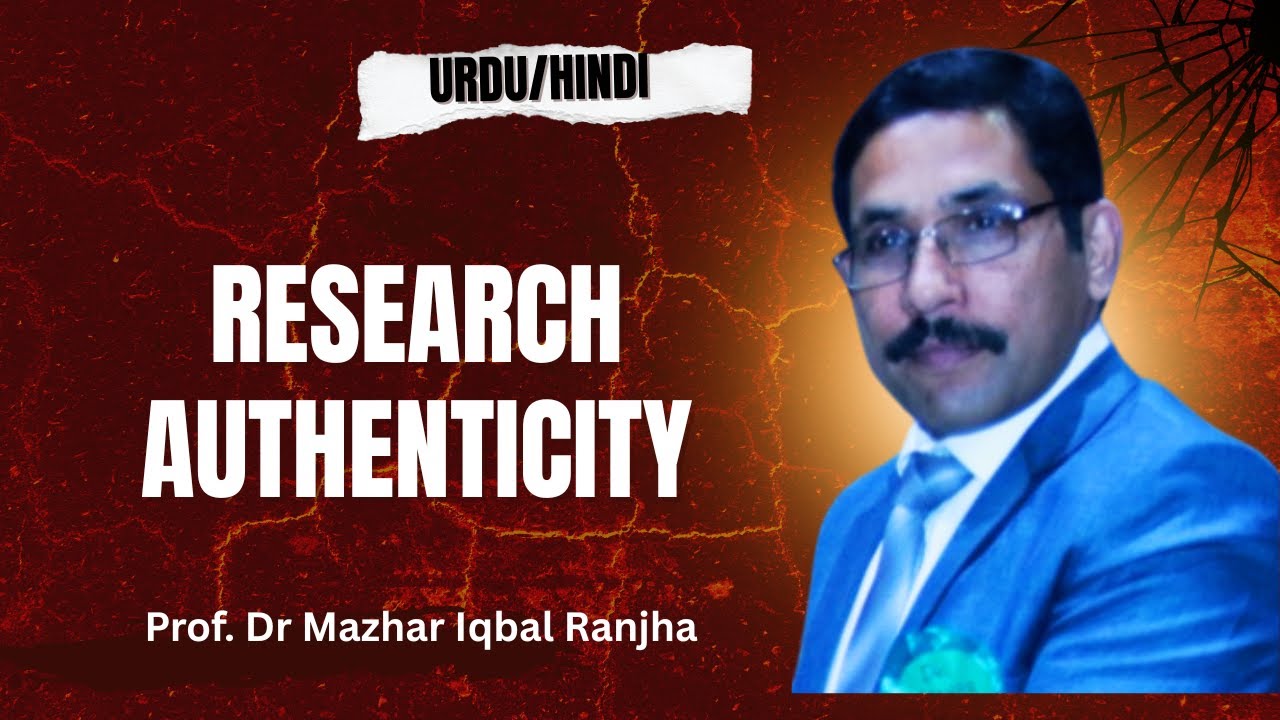 Research Authenticity | Ensuring Accuracy, Reliability & Integrity in Research