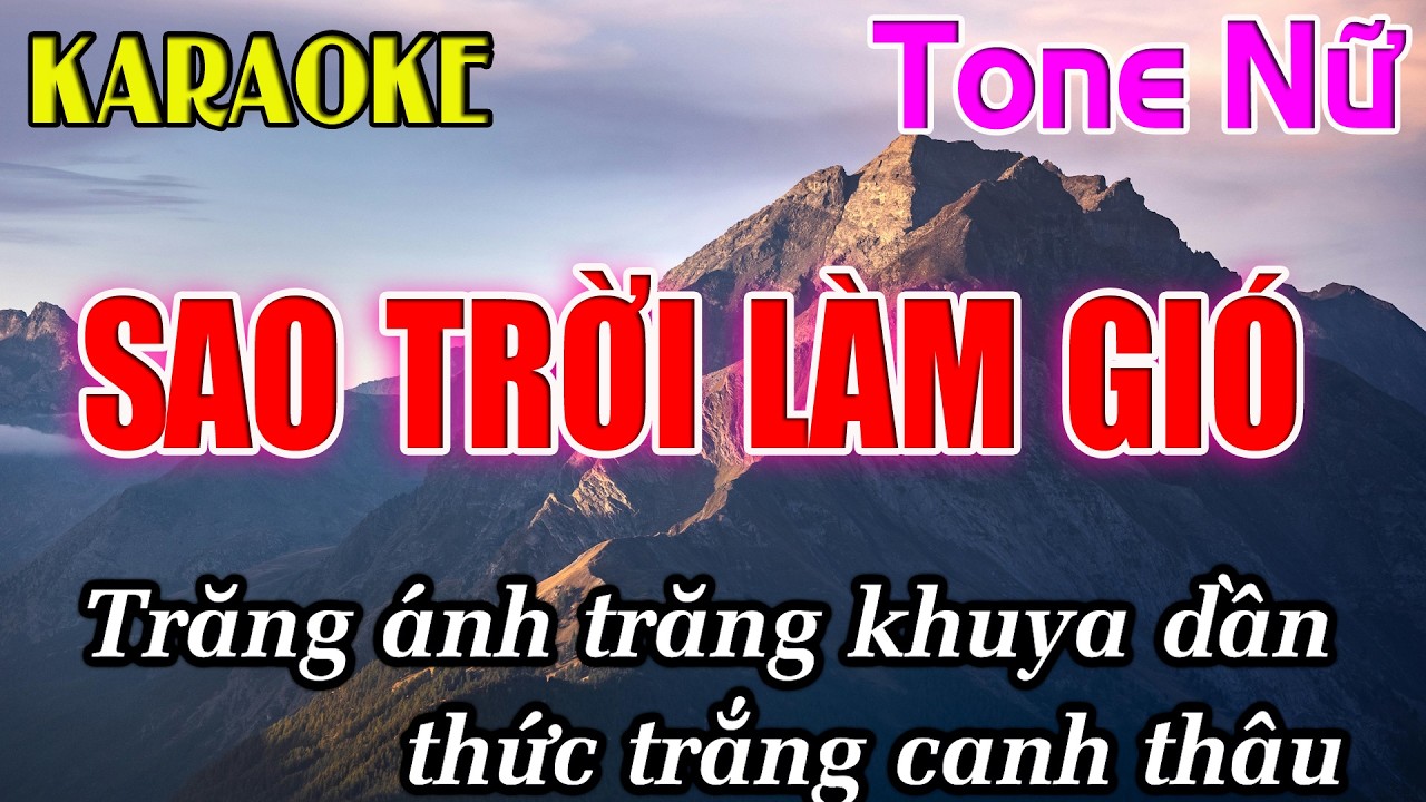 Sao Trời Làm Gió Karaoke Tone Nữ ( Dm ) Karaoke Dễ Hát - Beat Mới