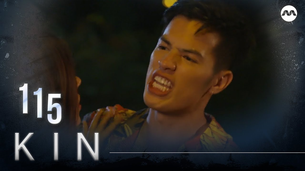 Kin 《亲》EP115 (ENGLISH/CHINESE/MALAY SUBS)