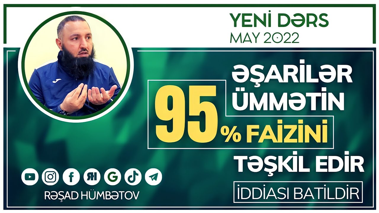 ⛔ Əşarilər ümmətin 95-faizini təşkil edir? 👉 Rəşad Hümbətov