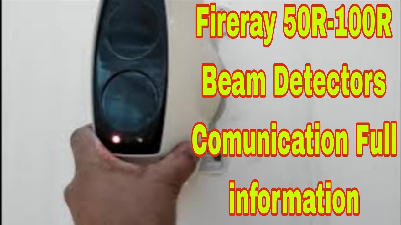 Fireray 50R-100R beam Detectors comunication Full information 