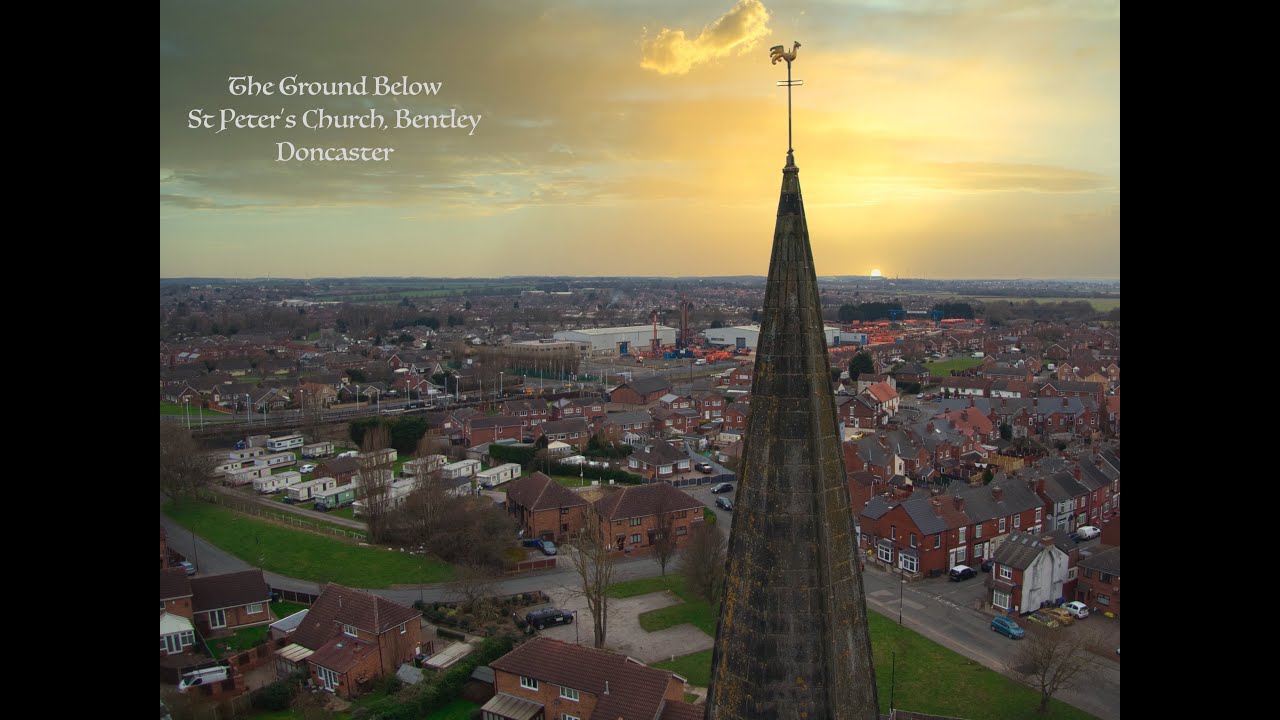 The Ground Below  #Doncaster - St Peters Church, Bentley