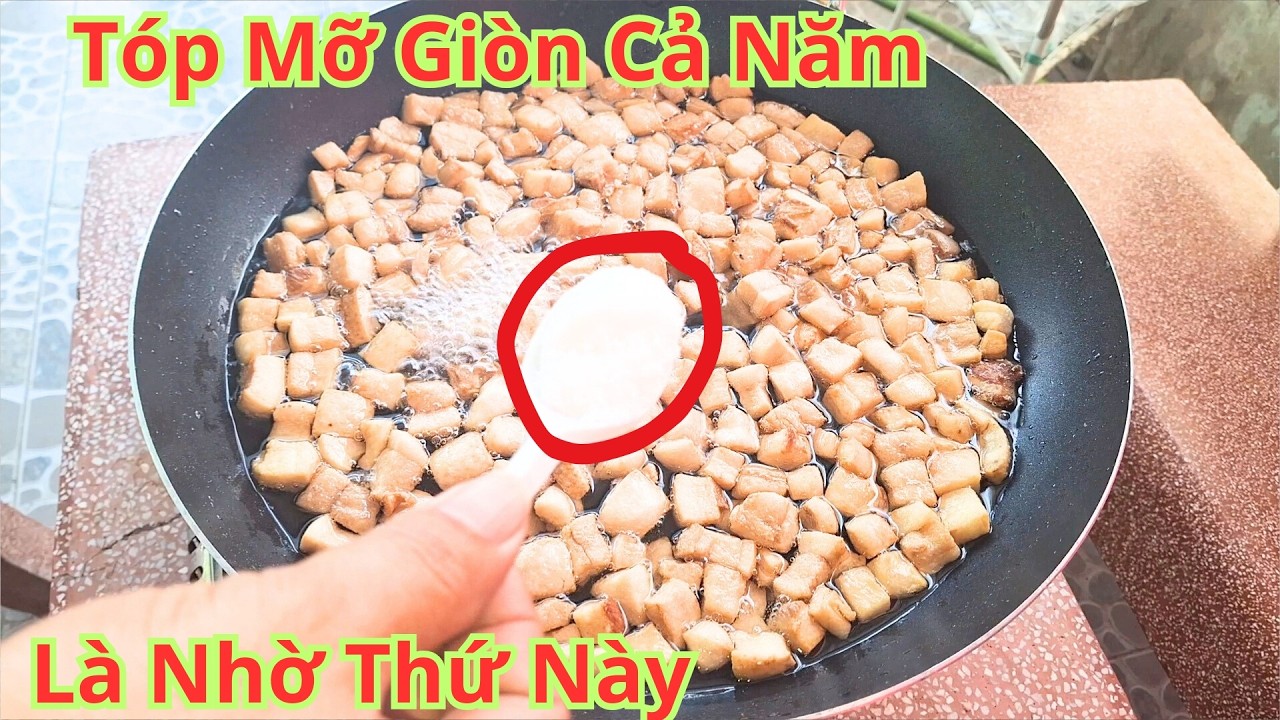 Bí Quyết Thắng Tóp Mỡ Để Cả Năm Vẫn Giòn. Mẹo Thắng Tóp Mỡ Vàng Thơm Giòn Lâu Không Bị Ỉu Không Hôi