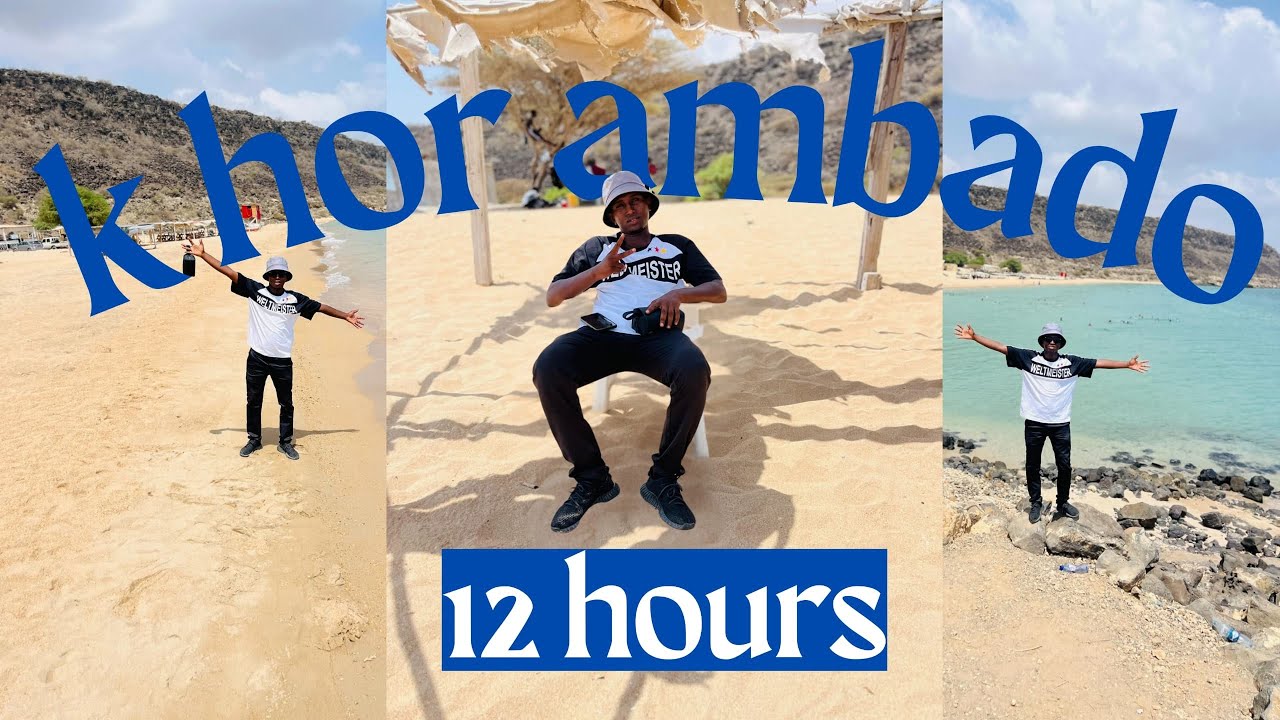 Xeebta Khor Ambado ayan ku nola 12saacadood || one of the best beach in Djibouti 🇩🇯||