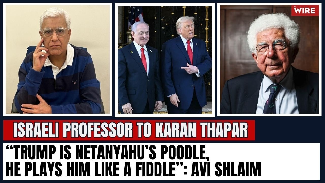 “Trump is Netanyahu’s poodle, he plays him like a fiddle”: Avi Shlaim