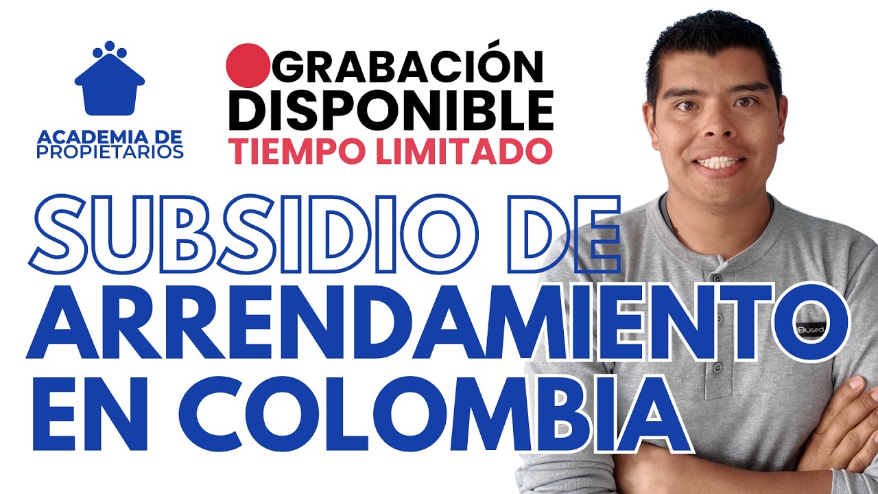 ¡El subsidio que pocos conocen y que puede cambiar tu vida! | Academia de Propietarios