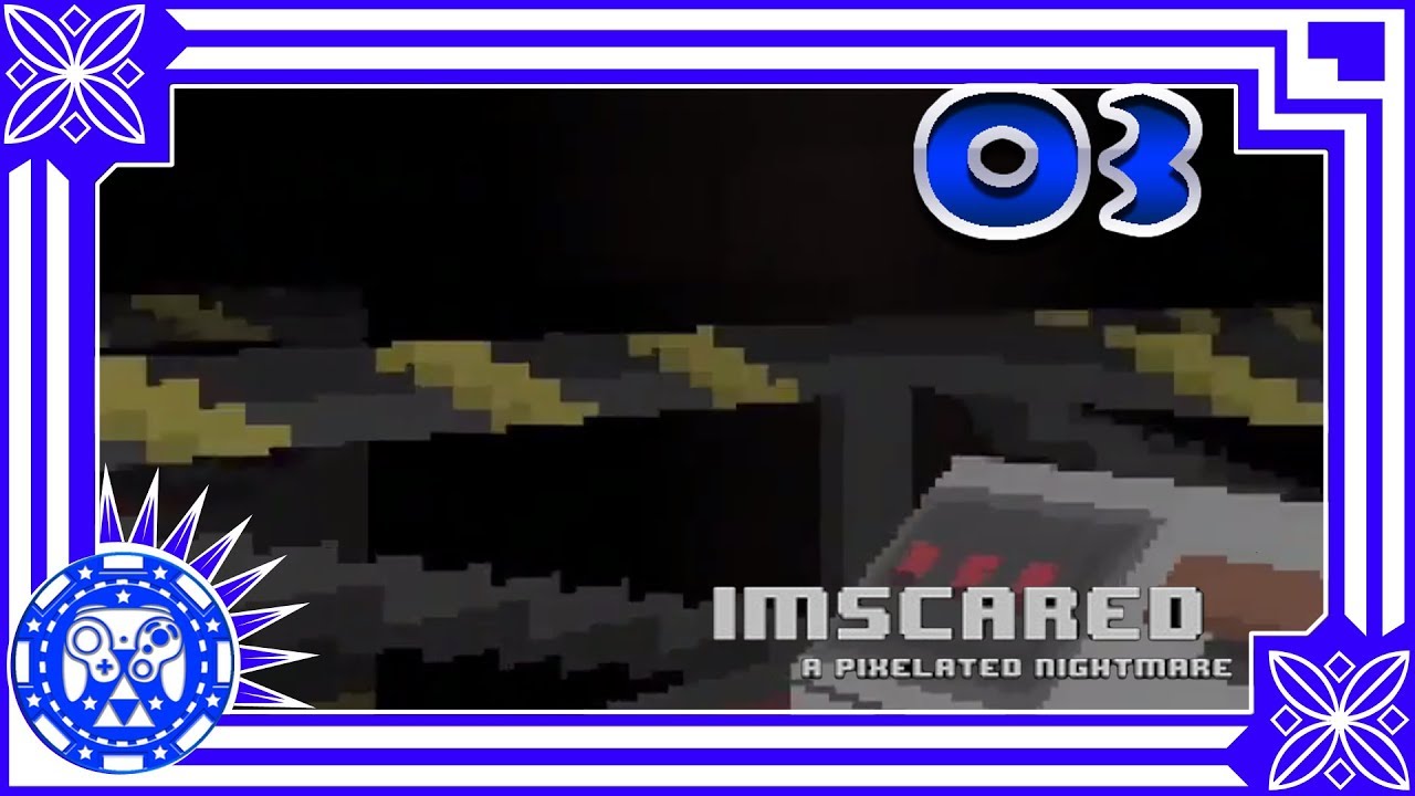Imscared Part 3 'Another Maze'