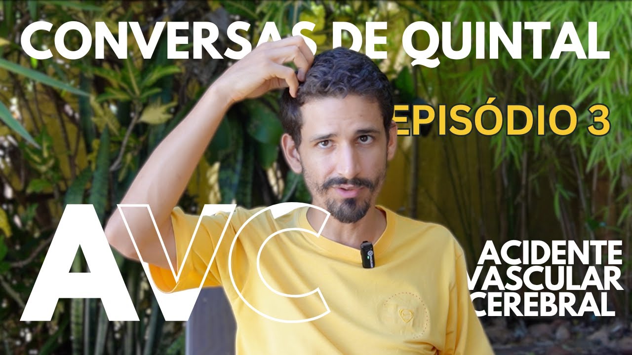 “AVC: vá para o hospital o mais rápido possível” - Conversas de Quintal - AVC - Episódio 3