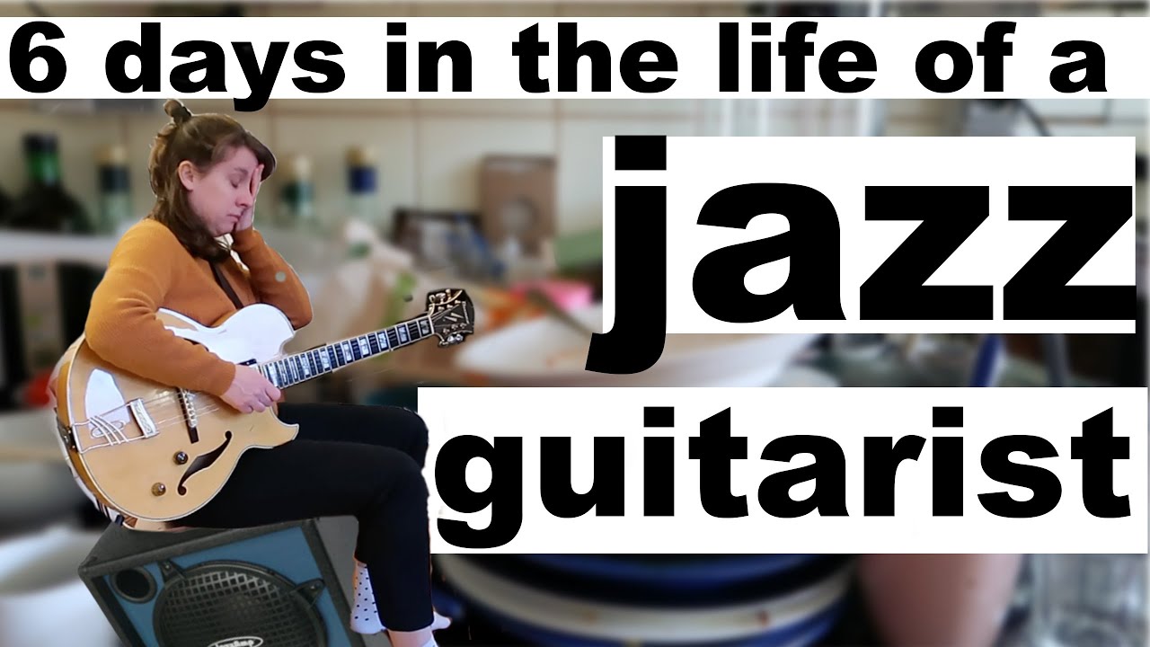 6 day in the life of a jazz guitarist
