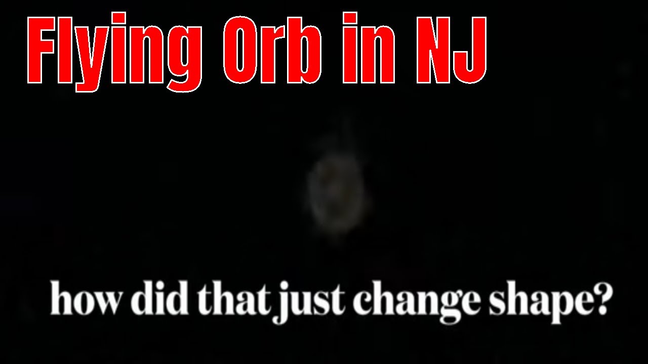 This is not a drone. Plasmoids Glowing ORB UAP in Atlantic County NJ