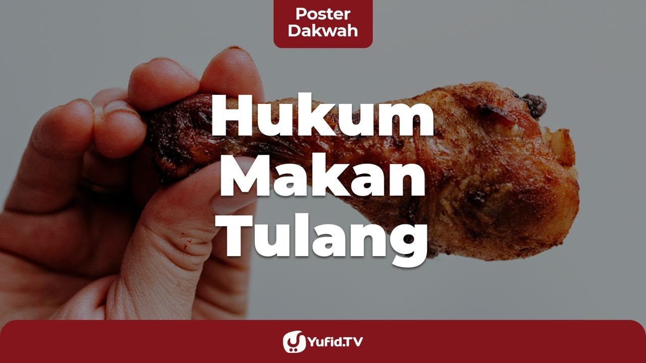 Hukum Makan Tulang - Poster Dakwah