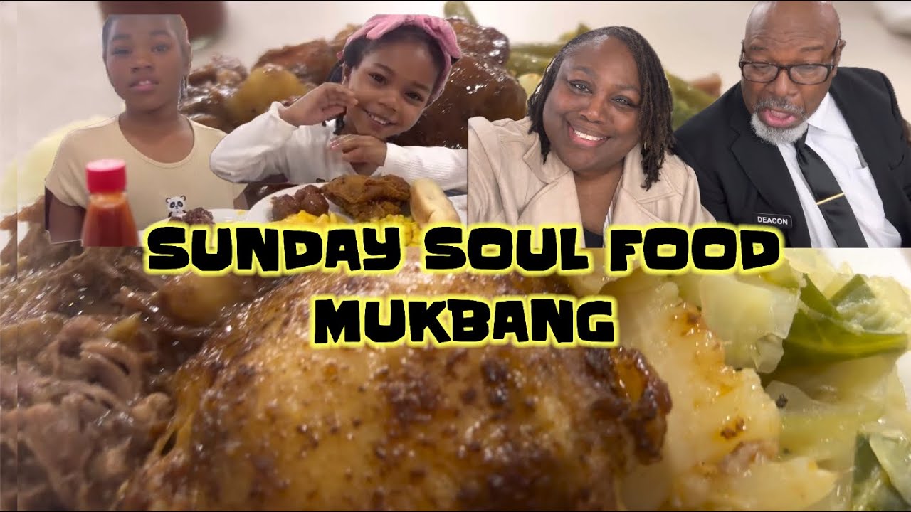 SUNDAY SOUL FOOD MUKBANG