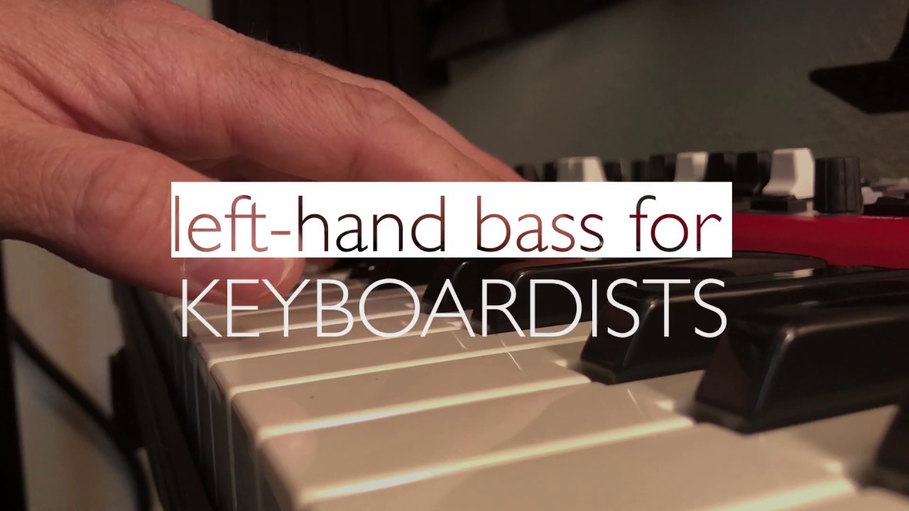 Learn Left-Hand Bass on the Keyboard Fast