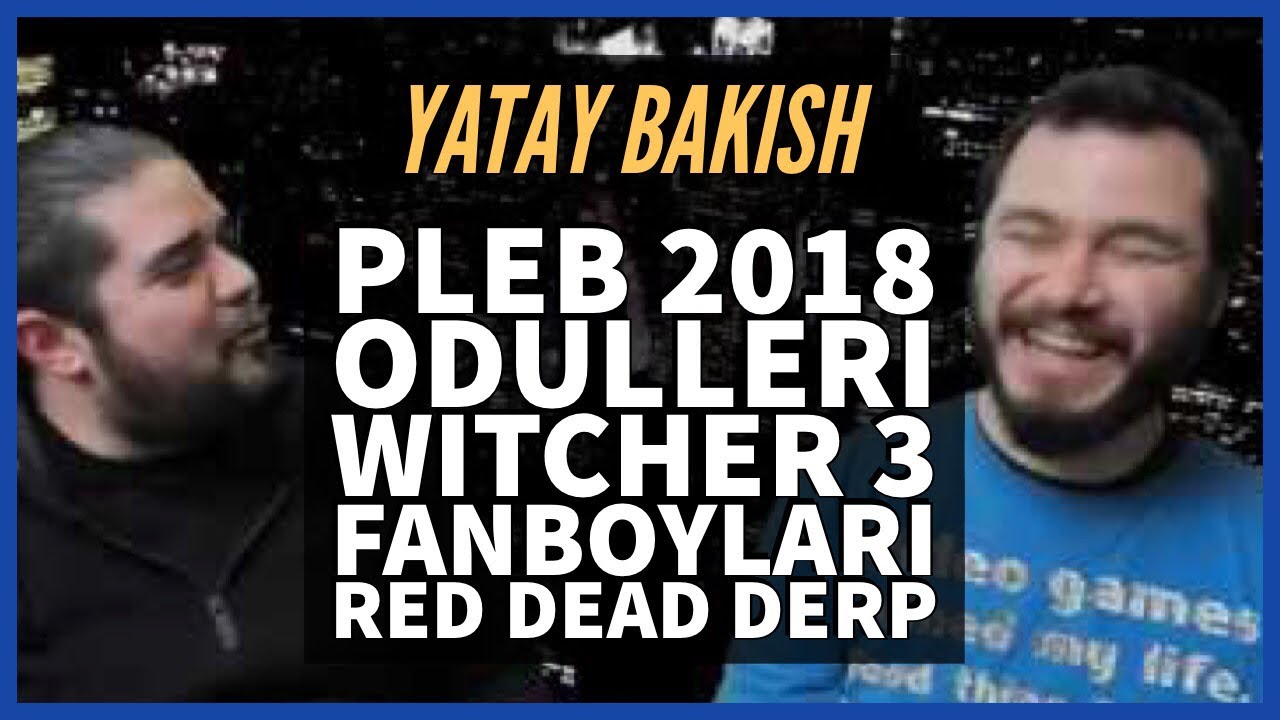 Oyun Ödülleri Kolpalığı, Fanboy Haterlığı, Witcher 3 ve Red Dead Övgüleri, Kapanış - #YatayBakış