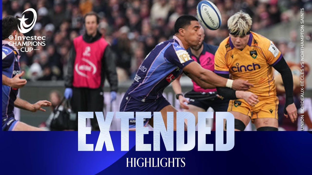 Dominant Display | Union Bordeaux B&egrave;gles v Northampton Saints | Investec Champions Cup Extended