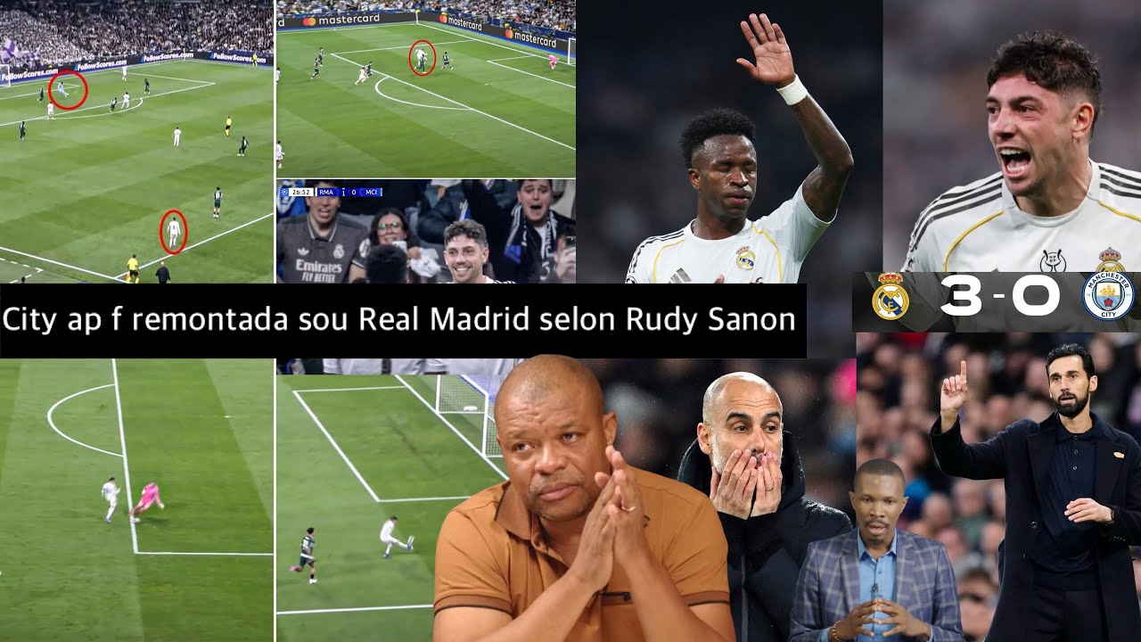 Rudy sou gwo viktwa Real Madrid kont City jodia, Selon li City ap f&egrave; remontada sou Real nan retou an