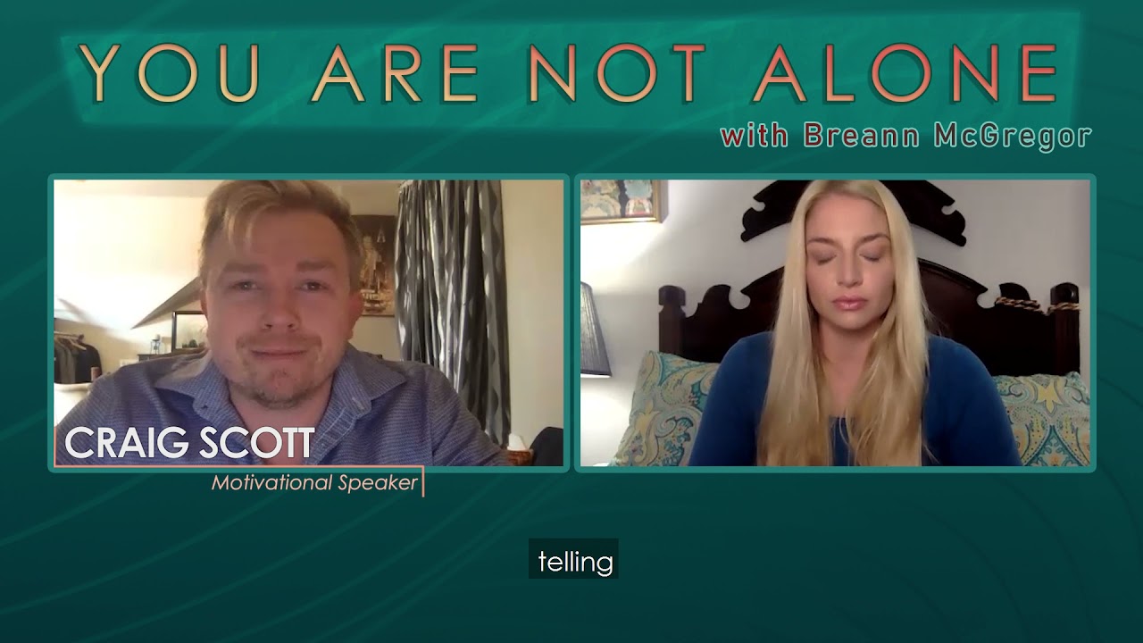 'You Are Not Alone,' with special guest Craig Scott. (Episode 11, Part 3)