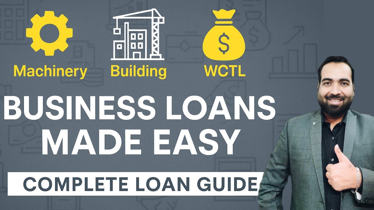 Lecture 47: Machinery, Building & Working Capital Term Loans l Types of Term Loans for Business