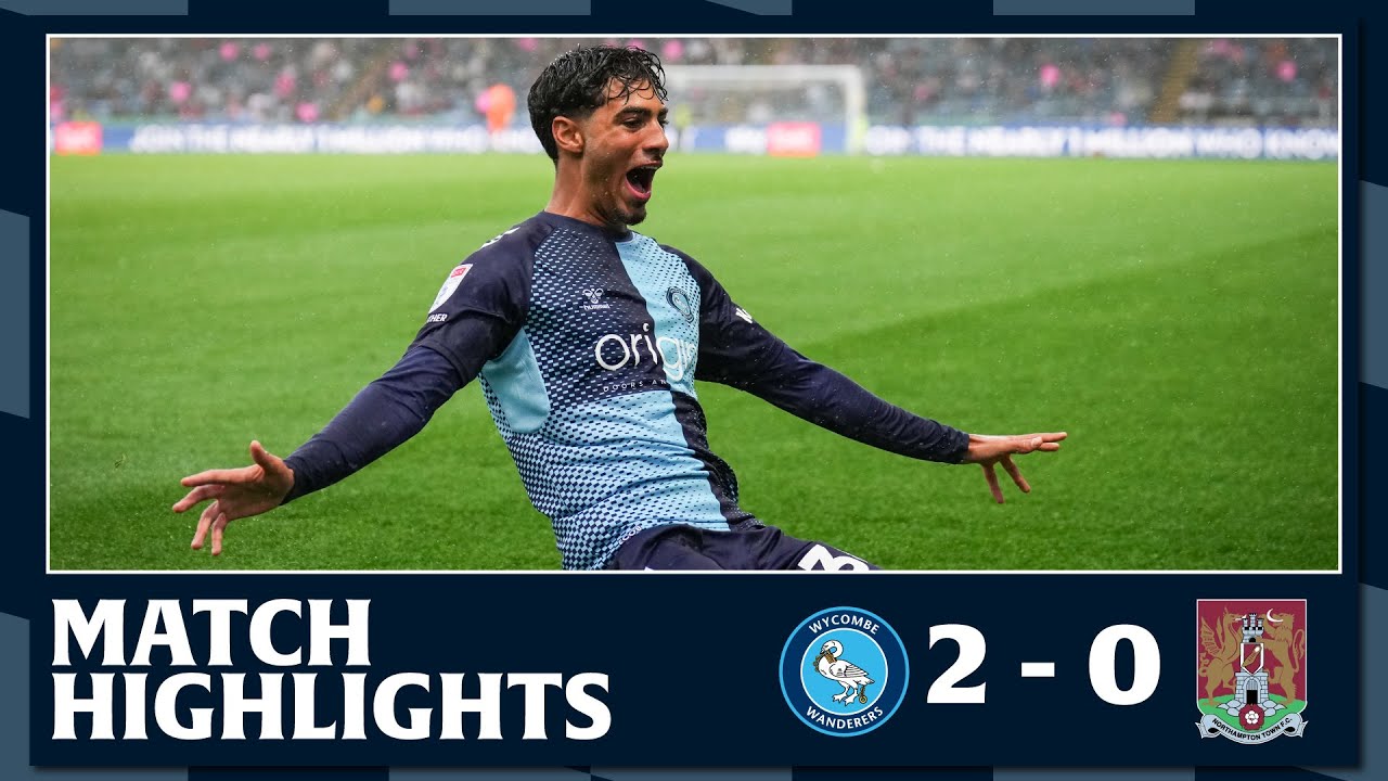 Match Highlights: Wycombe Wanderers 2 - 0 Northampton Town