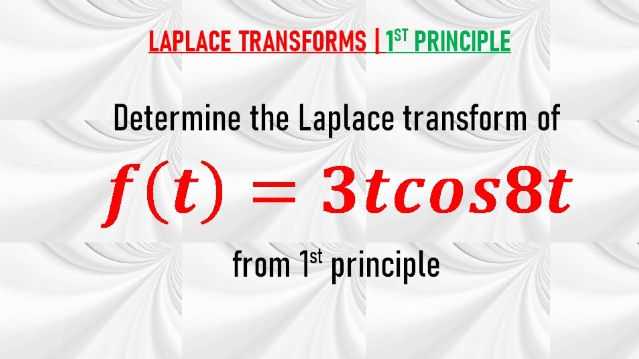 METHOD 2 | LAPLACE TRANSFORM OF f(t)=3tcos(8t) FROM 1ST PRINCIPLES