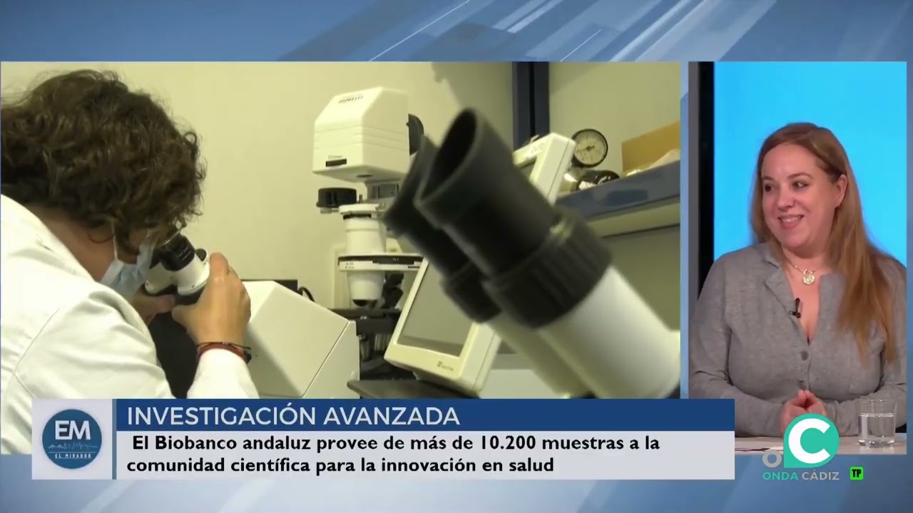 Reportaje realizado por 'El Mirador' de Onda Cádiz al Nodo Cádiz del Biobanco del SSPA