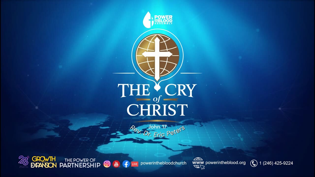 The Cry of Christ | John 17 | Rev. Dr. Eric Peters