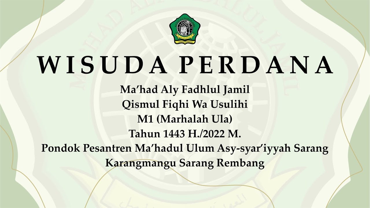 🔴 LIVE | Wisuda Perdana Ma'had Aly Fadhlul Jamil PP. MUS Sarang