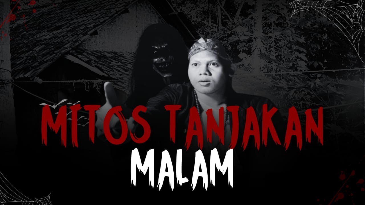 Film Pendek | MITOS TANJAKAN MALAM