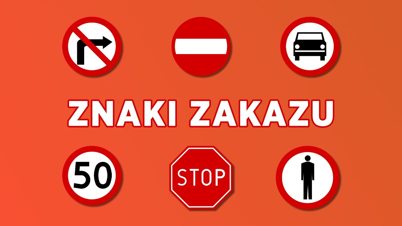 Znaki drogowe - Zakazu