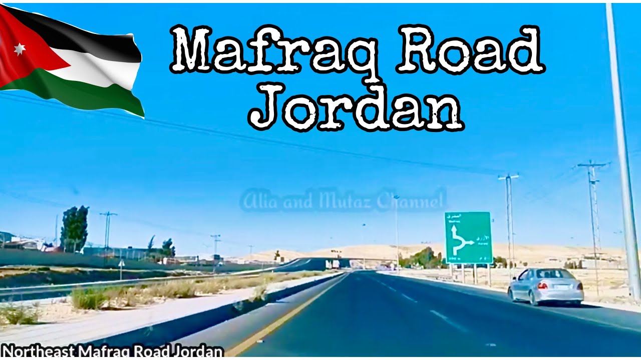 Al-MAFRAQ JORDAN | ROAD TRIP