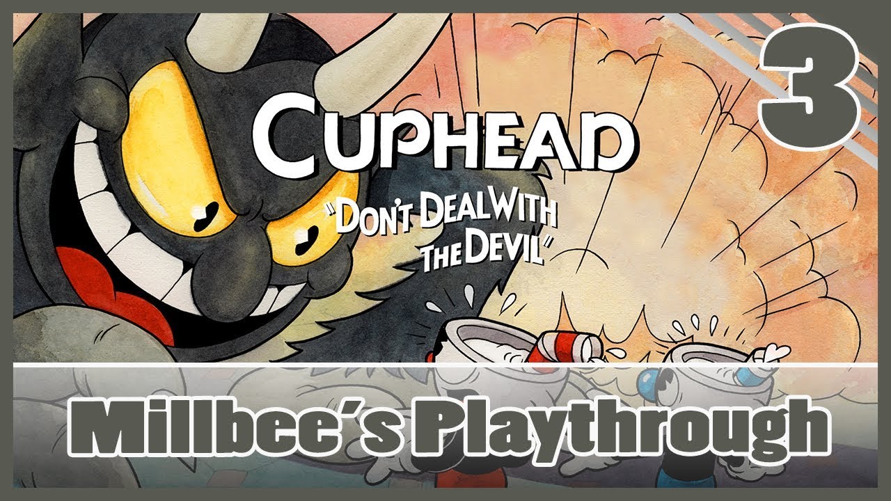Cuphead | Millbee Plays - Part #3