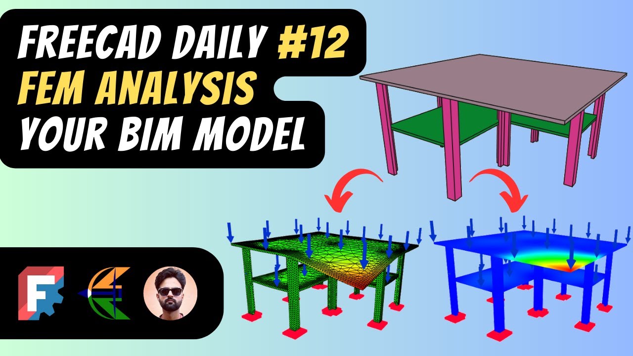FreeCAD Daily #12: Структурный анализ FEM для вашей модели BIM