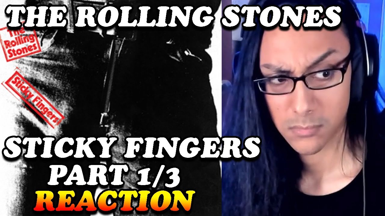 The Rolling Stones Sticky Fingers Album Reaction Part 1